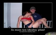 Idealny plan :>