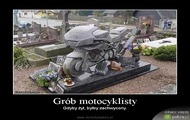 grób motocyklisty lol