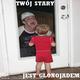 twoj stary to glonojad