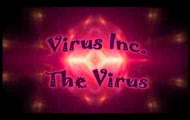 Virus Inc. - The Virus