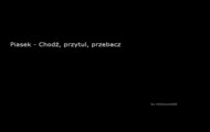 Piasek - Chodz, przytul, przebacz