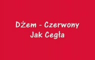 Dżem - Czerwony Jak Cegła