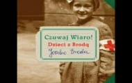 Czuwaj Wiaro! Dzieci z Brodą-Piosenki Powstania Warszawskiego