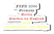 Szwecja vs Anglia Part 1 MS 2006 Germany Berlin