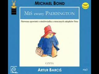 Miś zwany Paddington - Bajka MP3