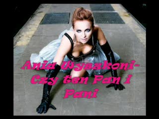 Czy ten Pan i Pani-Ania Wyszkoni