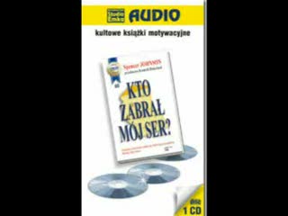 Kto zabrał mój ser - audiobook