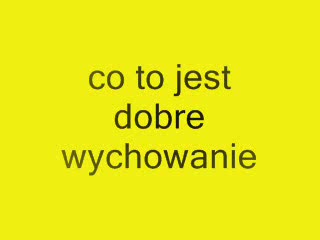 Co to jest dobre wychowanie (Dialog)