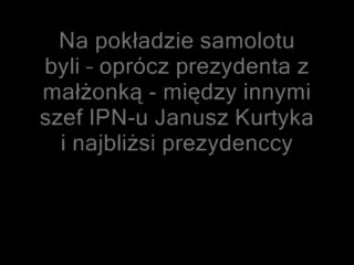 LECH KACZYŃSKI NIE ŻYJE [*]